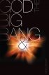 God The Big Bang And Bunsen Burning