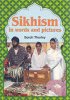 SIKHISM IN WORDS AND PICTURES