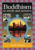 BUDDHISM IN WORDS & PICTURES