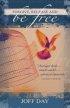 Forgive, Release and Be Free
