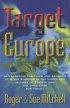 TARGET EUROPE PB - Interpreting the Times and Seasons of God's Kingdom in the Lands and Islands of Europe and the Challenge for Today!