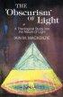 The Obscurism of Light - Theological Study into the Nature of Light
