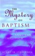 The Mystery of Baptism - In the Anglican Tradition