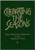 Celebrating the Seasons: Daily Spiritual Readings for the Christian Year - Daily Spiritual Readings for the Christian Year