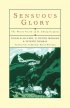 Sensuous Glory: The Poetic Vision of Gwenallt - The Poetic Vision of Gwenallt
