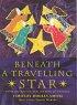 Beneath a Travelling Star: Thirty Contemporary Carols and Hymns for Christmas - Thirty Contemporary Carols and Hymns for Christmas