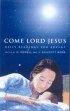 COME, LORD JESUS