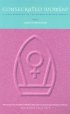 Consecrated Women?: Women Bishops - A Catholic and Evangelical Response - Women Bishops - A Catholic and Evangelical Response