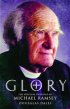 Glory!: The Spiritual Theology of Michael Ramsey - The Spiritual Theology of Michael Ramsey