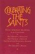 Celebrating the Saints: Daily Spiritual Readings for the Calendars of the Church of England, the Church of Ireland, the Scottish Episcopal Church and the Church in Wales - Daily Spiritual Readings for the Calendars of the Church of England, the Church of Ireland, the Scottish Episcopal Church and the Church in Wales