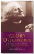 Glory Descending: A Michael Ramsey Reader - A Michael Ramsey Reader