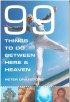 99 Things to do Between Here & Heaven - Live Extreme!
