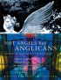 Not Angels But Anglicans - An illustrated history of Christianity in the British Isles