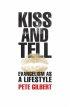 Kiss and Tell: Evangelism as a Lifestyle - Evangelism as a Lifestyle