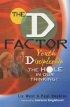 The D Factor: Youth Discipleship, the Hole in Our Thinking - Youth Discipleship, the Hole in Our Thinking