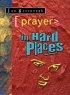 Prayer in Hard Places: Three Stories of Fruitful Prayer from Asia's Mission Fields - Three Stories of Fruitful Prayer from Asia's Mission Fields