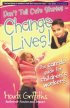 Don't Tell Cute Stories - Change Lives!