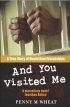 And You Visited Me paperback - A True Story of Death Row Friendships