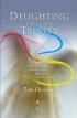 Delighting in the Trinity - Just Why Are Father, Son and Spirit Such Good News?