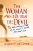 The Woman Who Outran the Devil - The Extraordinary Story of One Woman's Search for Real Love