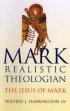 Mark : Realistic Theologian
