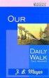 Our Daily Walk