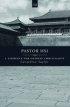 Pastor Hsi: A Struggle for Chinese Christianity - A Struggle for Chinese Christianity