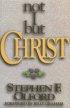 Not I, But Christ