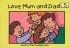 Love Mum And Dad