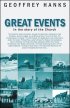 Great Events in the Story of the Church - Monumental Moments in the History of the Christian Church