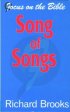 Song of Songs : Focus on the Bible
