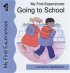 My First Experiences Going To School