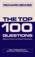 The Top 100 Questions: Biblical Answers to Popular Questions (Plus 50 Difficult Passages) - Biblical Answers to Popular Questions - Plus - Explanations of 50 Difficult Bible Passages