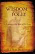 1 Kings - The Wisdom and the Folly