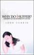Why Do I Suffer?