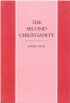 SECOND CHRISTIANITY