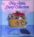My Bible Story Collection