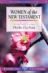 Lifebuilder Bible Study: Women of the New Testament