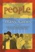 The People of Many Names: Towards a Clearer Understanding of the Miracle of the Jewish People - Towards a Clearer Understanding of the Miracle of the Jewish People