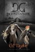 The Dopple Ganger: The First Escape 