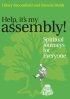 Help, Its My Assembly!: Spiritual Journeys for Everyone - Spiritual Journeys for Everyone