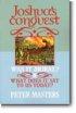 Joshua's Conquest: Was It Moral? And What Does It Say to Us Today? - Was It Moral? And What Does It Say to Us Today?