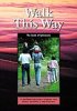 Walk This Way: Ephesians