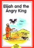 Elijah and the Angry King