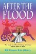 After the Flood: The Early Post-flood History of Europe Traced Back to Noah - The Early Post-flood History of Europe Traced Back to Noah