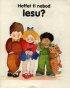 Hoffet to Nabod Iesu?