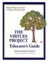 Virtues Project: An Educators Guide (K-1-2) Simple Ways To Create A Culture Of Character - Simple Ways to Create a Culture of Character