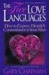 The Five Love Languages - How to Express Heartfelt Commitment to Your Mate