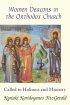 Women Deacons in the Orthodox Church