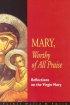 Mary, Worthy of All Praise